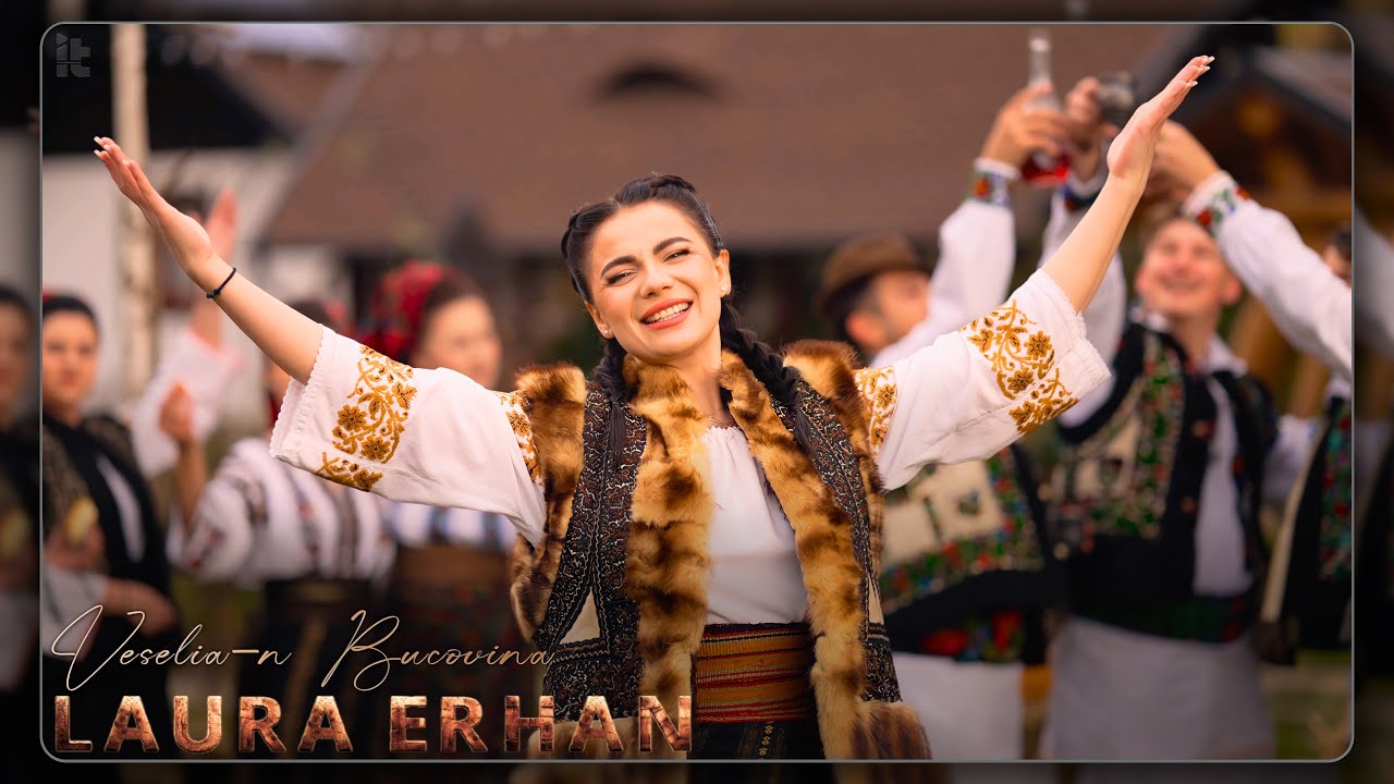 Laura Erhan - Veselia-n Bucovina (Videoclip Oficial)