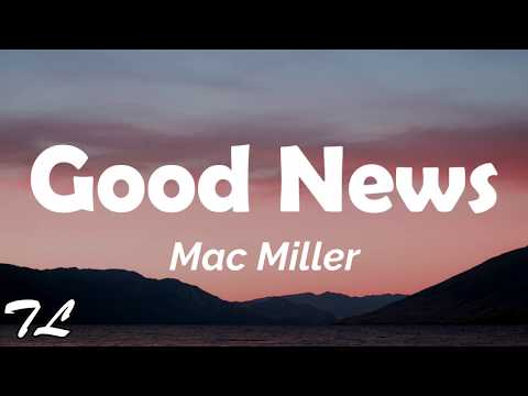 mac-miller---good-news-(lyrics)