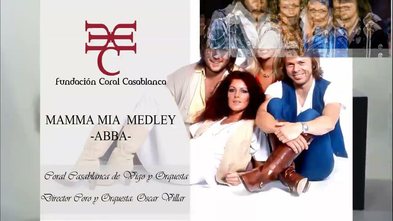 CORAL CASABLANCA -   MAMMA MIA MEDLEY  (ABBA)
