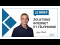 Le brief solutions internet et tlphonie pour les collectivits  avec denis