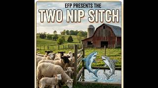 EFP Ep 56 The Two Nip Sitch.