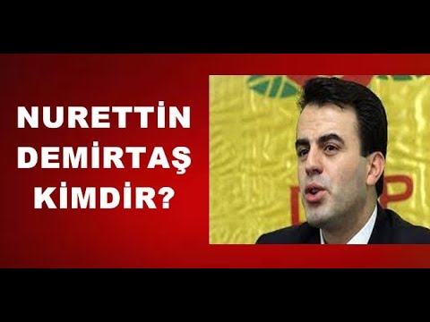 NURETTİN DEMİRTAŞ KİMDİR, HAYATI VE SİYASAL MÜCADELESİ