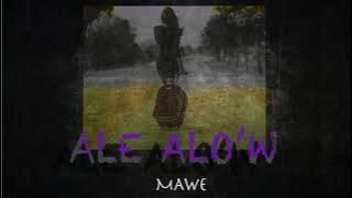 Mawe Ale Alo'w (official Audio - 2020)