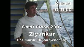 Cavit Fidan - Ziyankar (Orhan Gencebay) Resimi