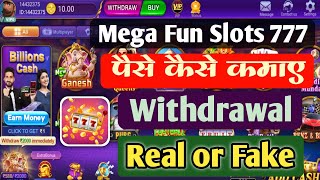 Mega Fun Slots 777 app se paise kaise kamaye | Paise Withdrawal | real or fake 2024 screenshot 2