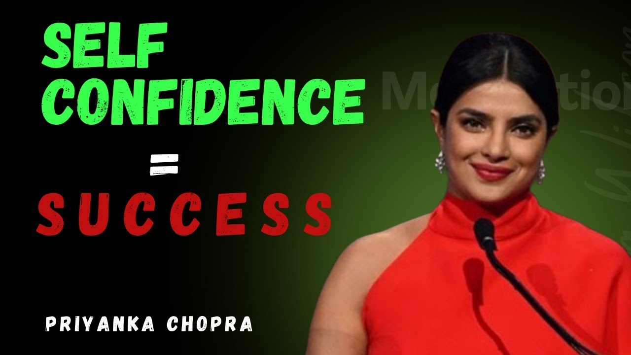 Self Confidence Can Make You Unstoppable 💯 | Priyanka Chopra ...