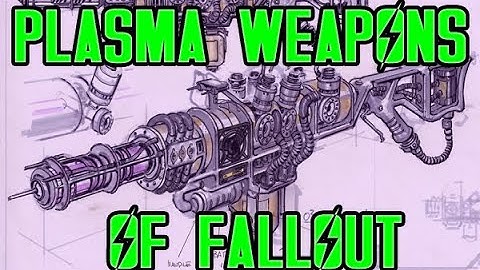 Plasma Weapons of Fallout