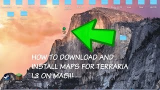 How to download and install maps for terraria 1.3 on MAC [NEW]