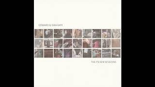 Edward & Graham - Menomonee Road (The Pilsen Sessions)