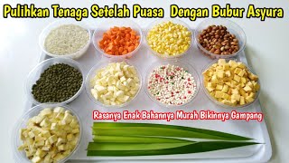 THE MOST DELICIOUS ASYURA PORRIDGE RECIPE FOR BREAKING THE FAST, WILL INCREASE YOUR ENERGY