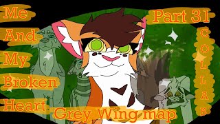[COLLAB] ”Me and my Broken Heart” - Grey Wing map [Part 31] To: Foxxlie