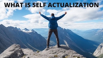 What is Self Actualization. Unlocking Your Full Potential: The Journey to Self-Actualization