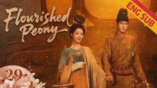 [Costume Romance] Flourished Peony EP29 | Starring: Yang Zi, Li Xian | ENG SUB