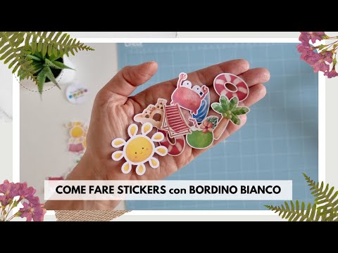 Come fare STICKERS CON BORDO BIANCO (2022) con CRICUT tutorial italiano #9