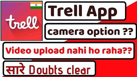 Trell app||trell app se video kaise banaye||trell app camera option||trell app kaise use kare||trell