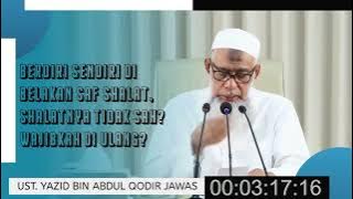 HUKUM BERDIRI SENDIRIAN DI BELAKANG SHAF SHOLAT,TIDAK SAH? | UST YAZID BIN ABDUL QODIR JAWAS
