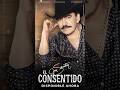 Ya puedes disfrutar este gran tema #Inédito #elconsentido, en tu plataforma de música favorita!