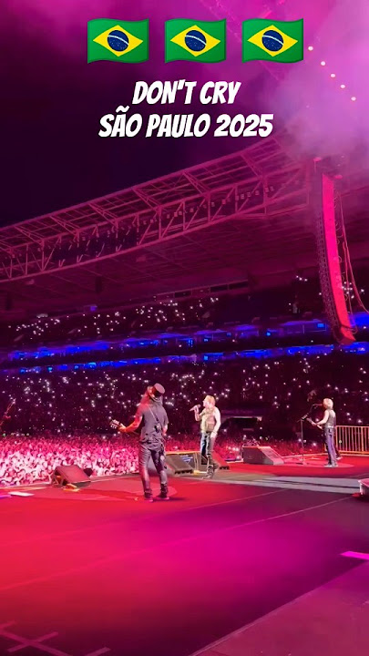 DON'T CRY LIVE IN SAO PAULO 2025