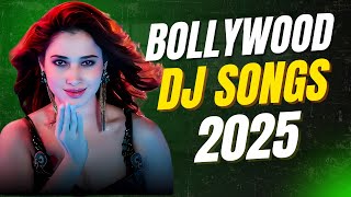 BOLLYWOOD MASHUP 2025 | NON STOP HINDI DJ SONGS MIX REMIXES BEST DANCE CLUB PARTY HITS LATEST 2025