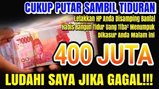 PUTAR SAMBIL TIDURAN❗Uang Tiba² Menumpuk Dikasur Anda 400 Juta Malam Ini - Djems dzikir \u0026 doa