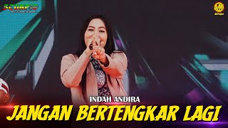 JANGAN BERTENGKAR LAGI -  INDAH ANDIRA - SCORPIO JANDHUT