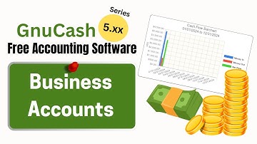 GnuCash 5.0 How to Setup GnuCash Small Business Accounts