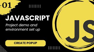 Javascript Popup - Project Demo And Environment Setup
