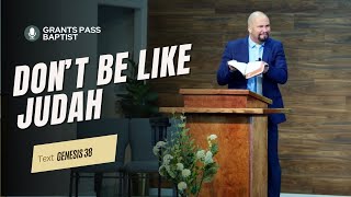 God can use your failings to teach you — Genesis 38 — sermon from Grants Pass Baptist Church