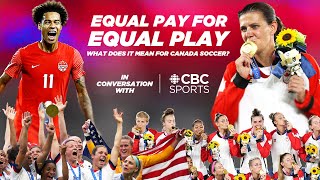 Equal pay for equal play: What does this mean for Canada Soccer?  | CBC Sports