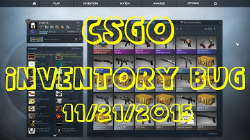 CSGO Inventory Bug 11/21/2015 (FIXED BY VALVE)