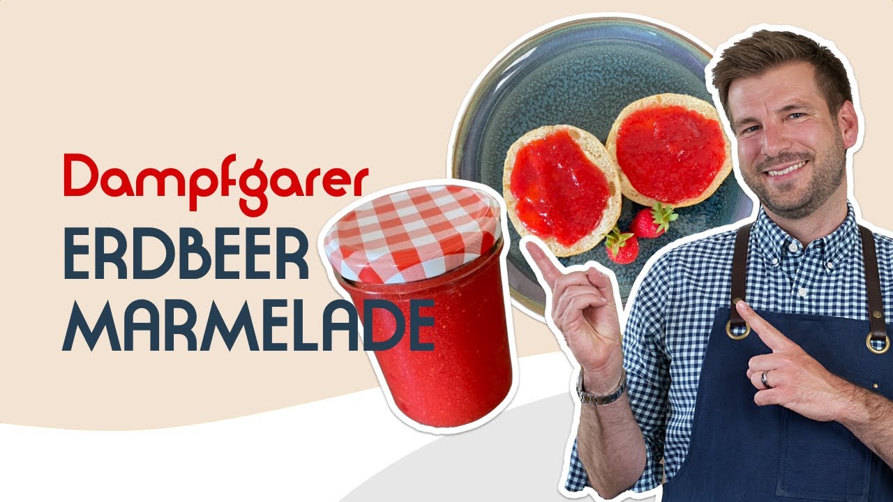Erdbeermarmelade aus dem Dampfgarer | Stevia statt Zucker