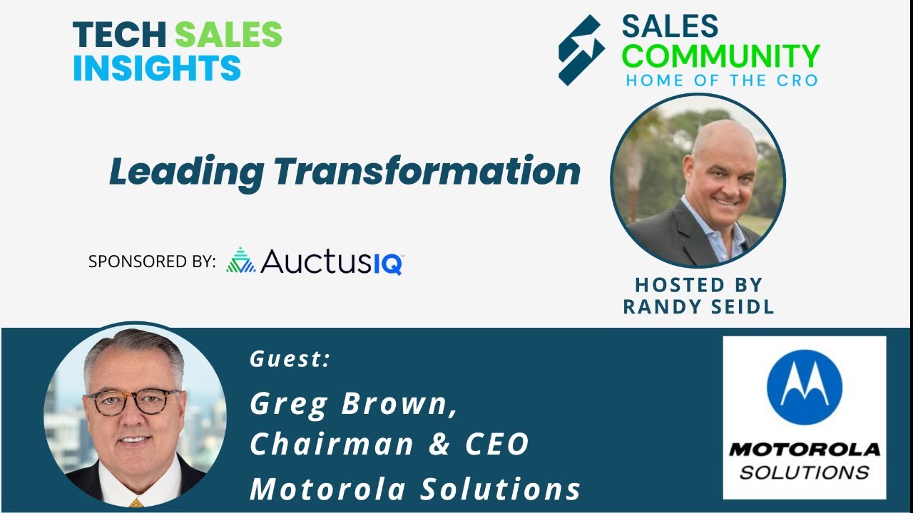 Tech Sales Insights LIVE featuring Greg Brown, Motorola Solutions