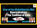 Year Of The Mahabharata War: Reestablishing The Tradition of 'Vada' - 2 | Nilesh Oak | Manish Pandit