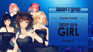 [POLISH COVER] Deep Sea Girl | N/DA ft. @baquu @DaniDanon Hekiri @01julia11 @ytnaexe
