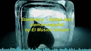 Kaltes herz - Stahlmann (alemán-español)