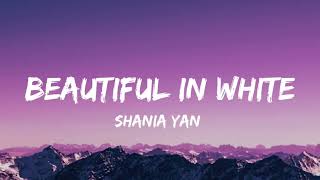 Beautiful In White - Shania Yan || Cover (Lyrics)