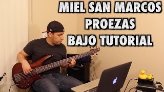 Video thumbnail of "Miel San Marcos Proezas Bajo Tutorial With Tabs (HD)"