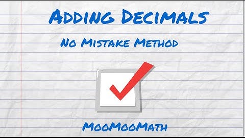 Adding Decimals-No mistake Method