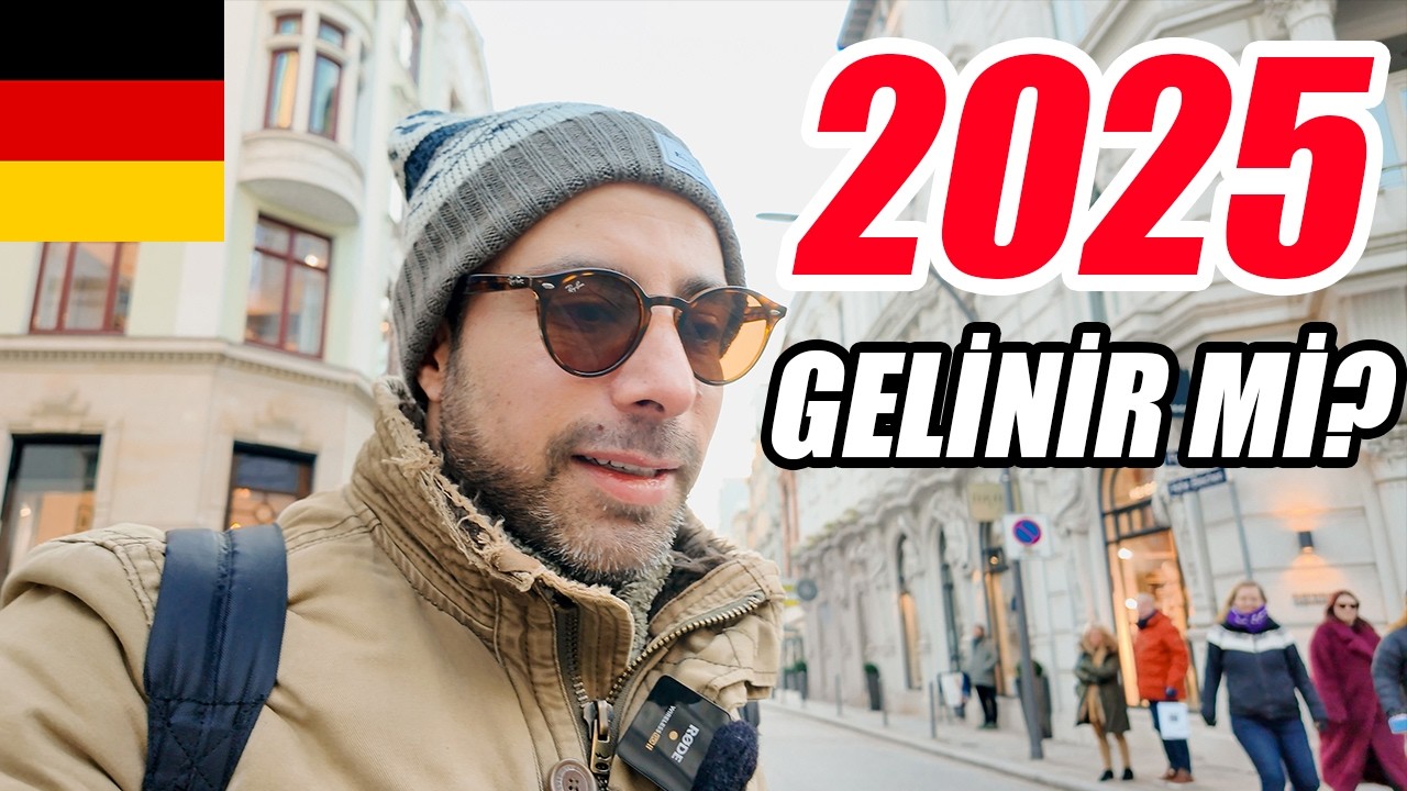 2025’TE ALMANYA’YA GELMEYE DEĞER Mİ? | Karar Vermeden Bilmeniz Gerekenler
