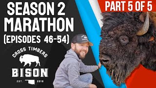 Cross Timbers Bison: SEASON 2 MARATHON! (Part 5 of 5)