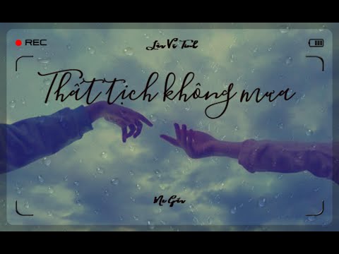 Video Truyện Audio : Thất Tịch Không Mưa - Lâu Vũ Tình (Full) - youtube