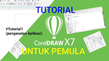 Belajar Corel Draw X7 untuk pemula | #1 pengenalan bagian-bagian aplikasi