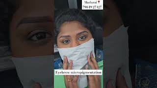 Semipermanent eyebrows for beautiful look ? Now at Madurai