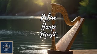 Harmony of Harp Relaxing Harp Instrumental Music Ambient Serene Harp Haven Melodies for Deep Relax