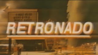 RETRONADO- A Vintage Tornado Scenario