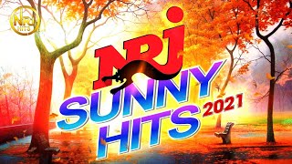 BEST MUSIC HIT 2021 - NRJ SUNNY HITS 2021 - MUSIQUE NOUVEAUTÉ 2021