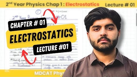 Electrostatics MDCAT Lecture # 01 | MDCAT Physics By Hayan Khan
