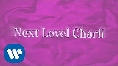 Charli XCX - Next Level Charli [Official Audio]