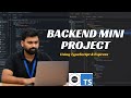 Backend Mini Project using TypeScript & Express | Student-Level to Industry Ready | Ep 12