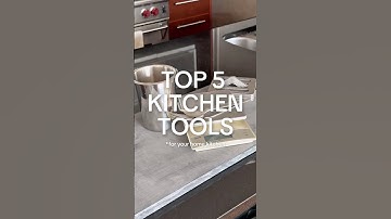 top 5 kitchen tools for your home kitchen